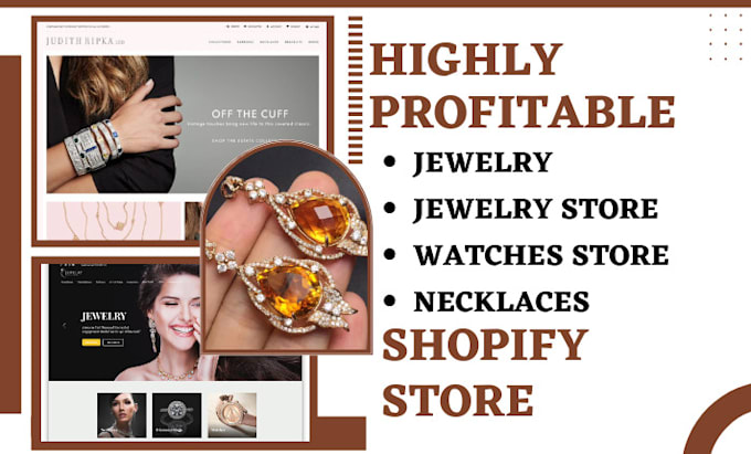 Gig Preview - Design jewelry shopify store jewelry store jewelry website jewelry dropshipping