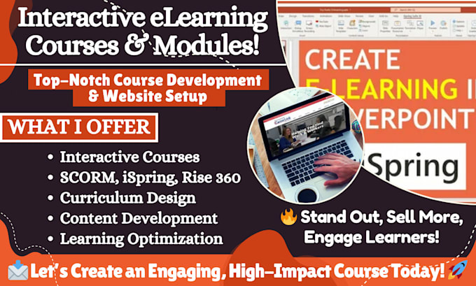 Gig Preview - Create interactive courses, modules, curriculum using ispring, scorm or rise 360