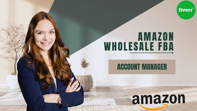 Gig Preview - Be your dedicated amazon wholesale account manager