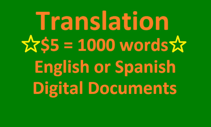 Gig Preview - Translate, 1000 words for 5 usd, english and spanish