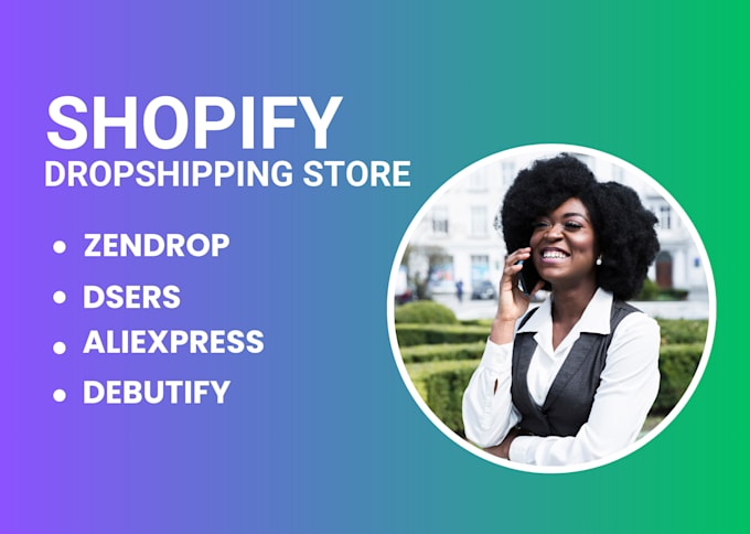 Gig Preview - Build shopify dropshipping store with zendrop dsers, cj, aliexpress, debutify