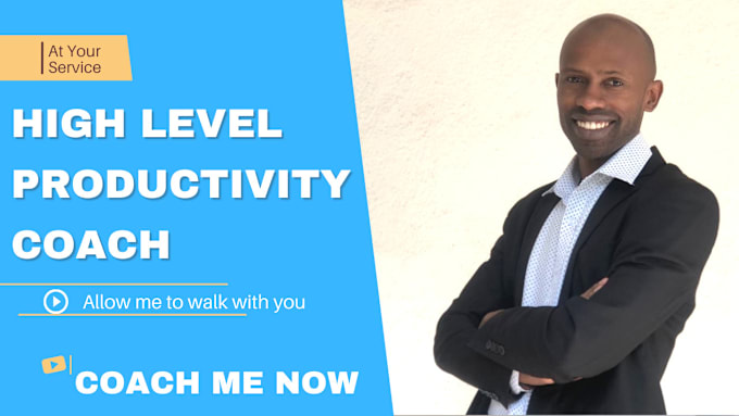 Gig Preview - Be your life and accountability coach for high productivity