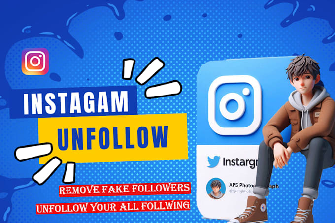 Gig Preview - Unfollow instagram following and fake followers remove