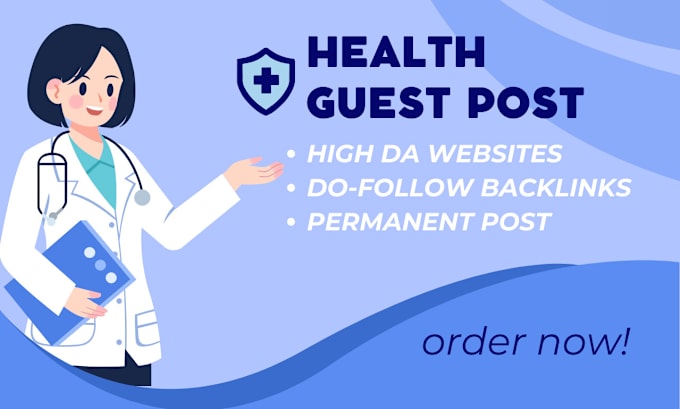 Gig Preview - Publish high da health guest post with authority health backlinks