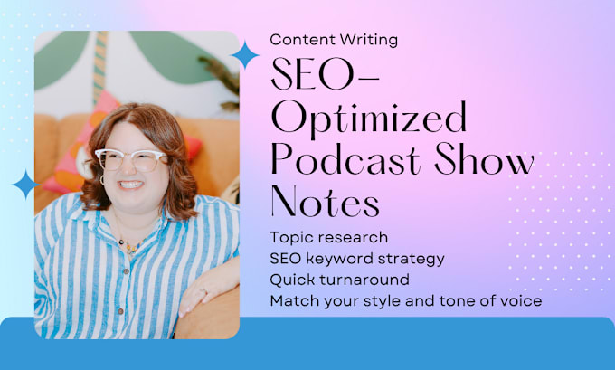 Gig Preview - Write SEO optimized podcast show notes