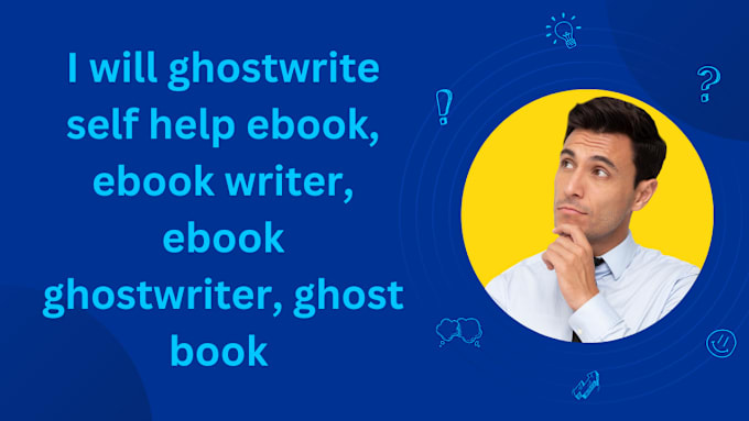 Bestseller - ghostwrite self help ebook, ebook writer, ebook ghostwriter,