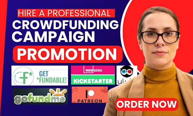 Gig Preview - Do crowdfunding promotion for your kickstarter indiegogo and gofundme promotion