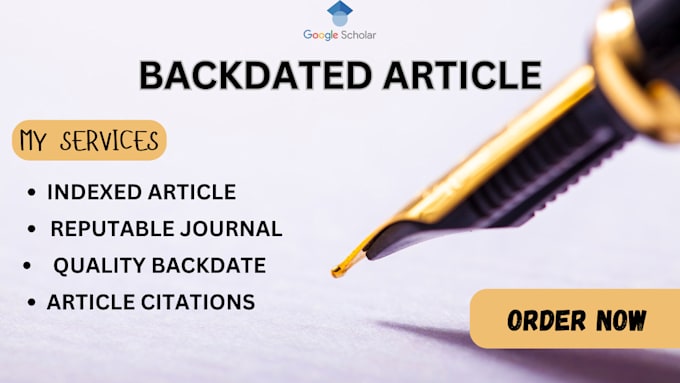 Gig Preview - Backdate, write, and publish articles in google scholar reviewed indexed journal