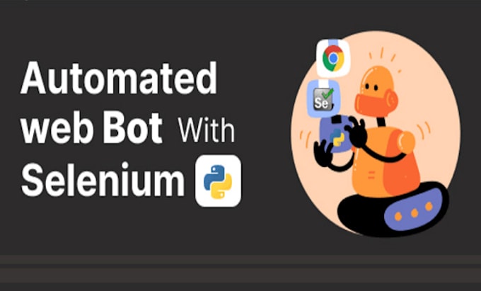 Gig Preview - Build custom automation bots, discord bots, youtube bots, chatbots, web scraping