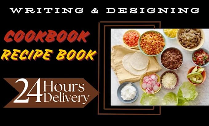 Gig Preview - Write and design a cookbook recipe book in 24 hours with expensive look