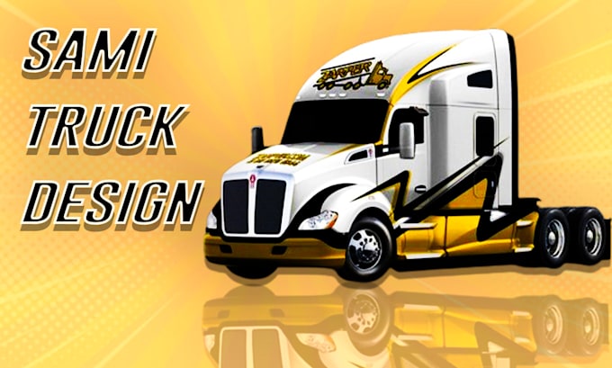 Gig Preview - Create semi truck wrap design, box truck