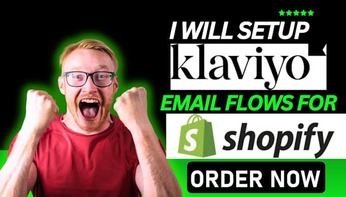 Gig Preview - Set up klaviyo email marketing flows, shopify email marketing, abandon cart flow