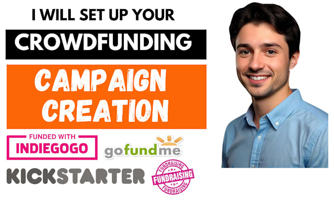 Gig Preview - Create suceessful fundrasing crowdfunding campaigns, gofundme, kickstarter