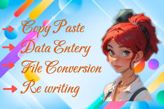 Gig Preview - Data entry, copy paste, file conversion and re writing