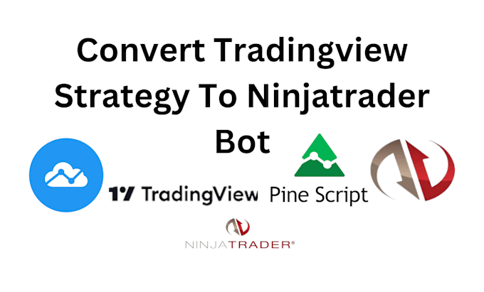 Gig Preview - Convert your tradingview strategy to ninjatrader bot