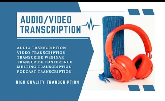 Gig Preview - Do audio and video transcription