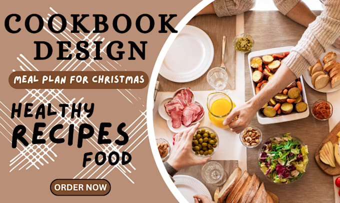 Gig Preview - Design and write recipes for cookbook and recipe ebook writer meal plan design