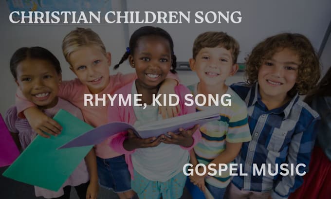 Gig Preview - Be your singer songwriter for children christian song, rhyme kid gospel music