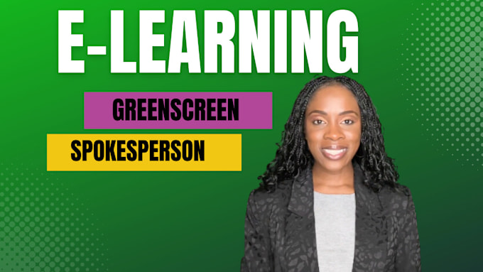 Gig Preview - Create a 4k female elearning green screen video