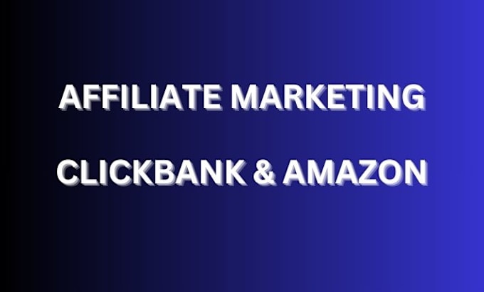 Gig Preview - Do affiliate marketing clickbank sales funnel amazon website link promotion