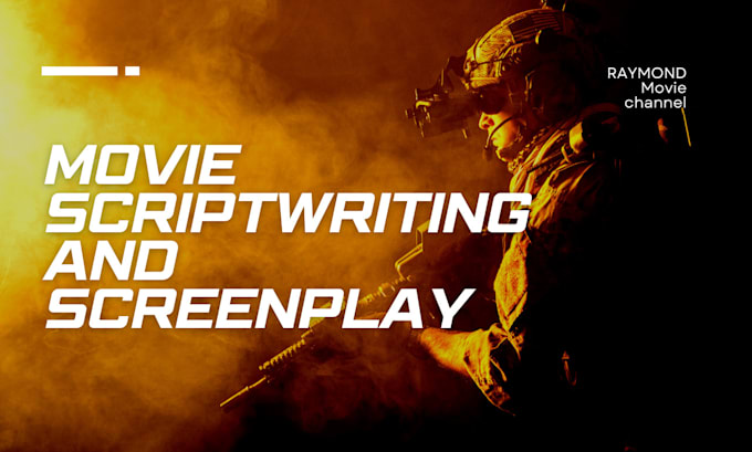 Gig Preview - Write screenplay, film script, movie scriptwriter screenwriting, script editor