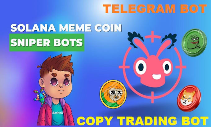 Gig Preview - Make telegram snipping bot  solana meme coin  bot with copy trading bot