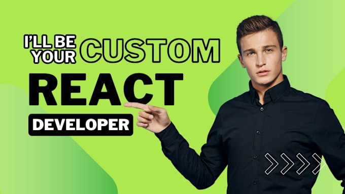 Gig Preview - Be your custom react website developer, front end developer