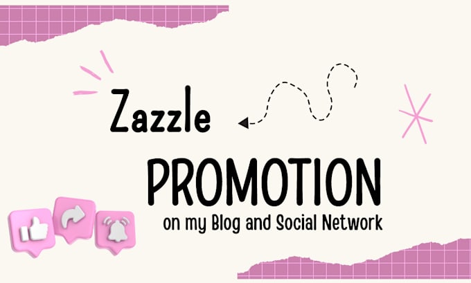 Gig Preview - Promote your zazzle products