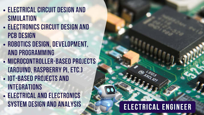 Gig Preview - Do electrical, electronics and robotics engineering projects and design tasks