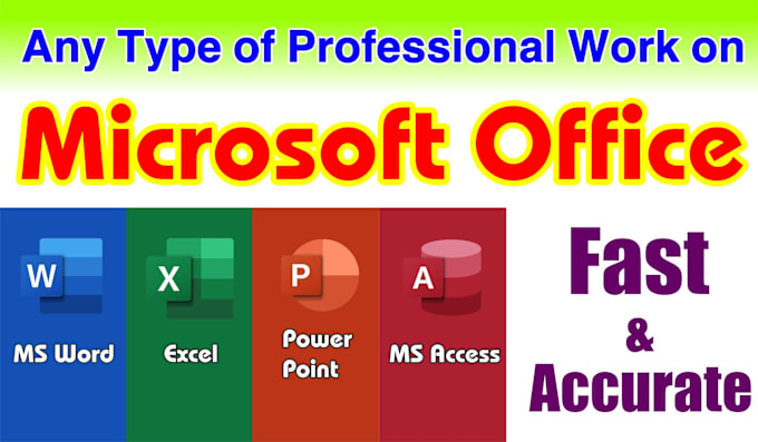 Gig Preview - Do any type of work, project on ms office ms word  excel powerpoint access