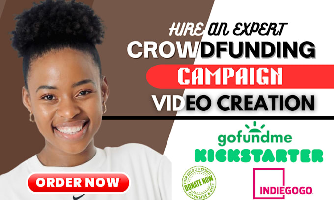 Gig Preview - Create crowdfunding video for your campaign on gofundme kickstarter indiegogo