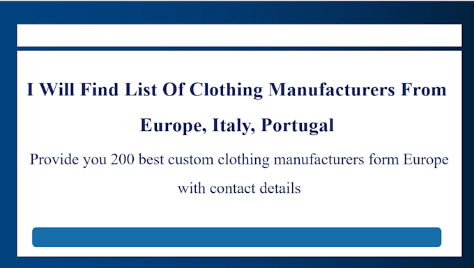 Gig Preview - Find list of clothing manufacturers from europe, italy and portugal