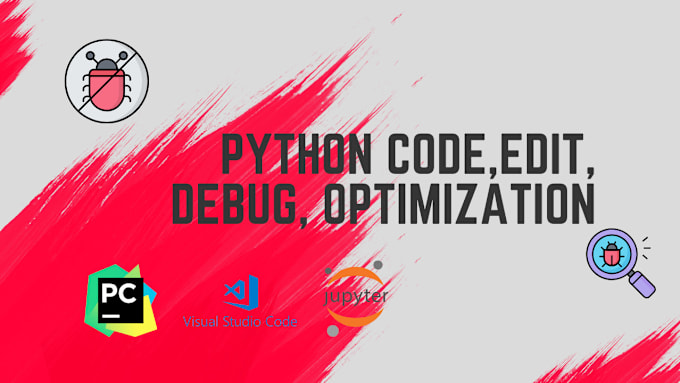 Gig Preview - Edit, debug, optimize your python code