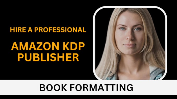 Gig Preview - Publish book on amazon kindle kdp book formatting amazon kdp book publishing