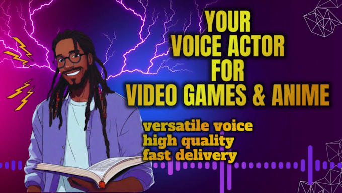 Gig Preview - Record a voice over for video games and animated characters