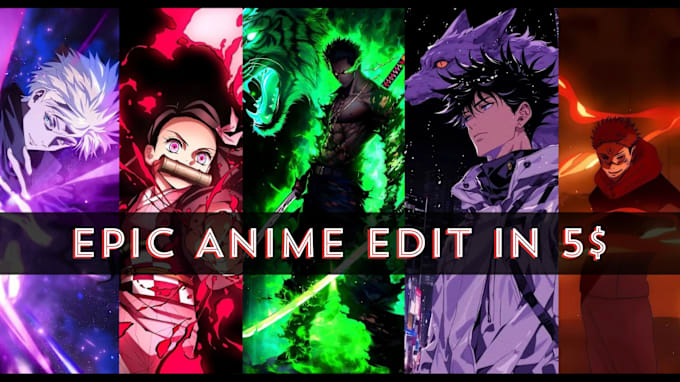 Gig Preview - Make epic anime edit and amv in HD quality for insta, yt etc