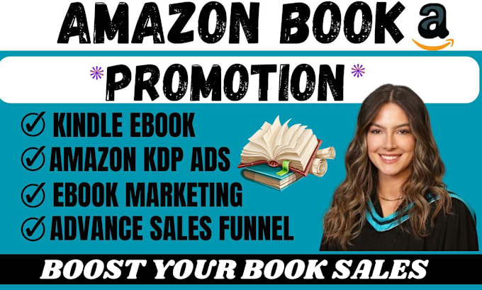 Gig Preview - Do amazon book promotion kindle ebook marketing kdp ads to boost your book sales