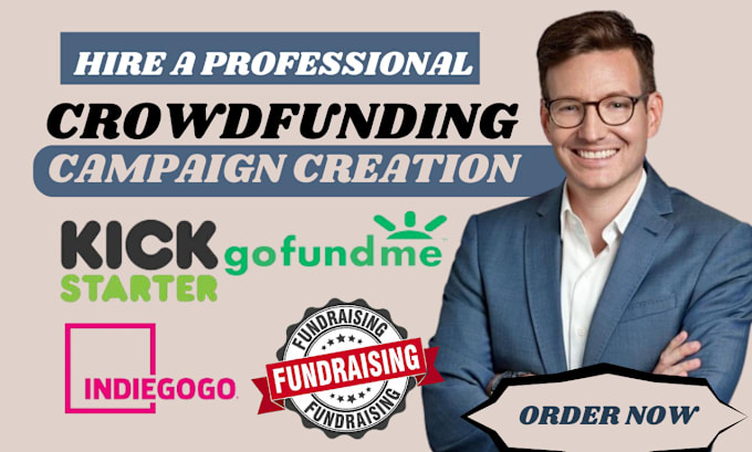 Gig Preview - Create and promote crowdfunding campaigns on indiegogo, kickstarter and gofundme