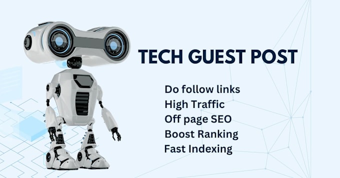 Gig Preview - Do tech guest post with authority backlinks