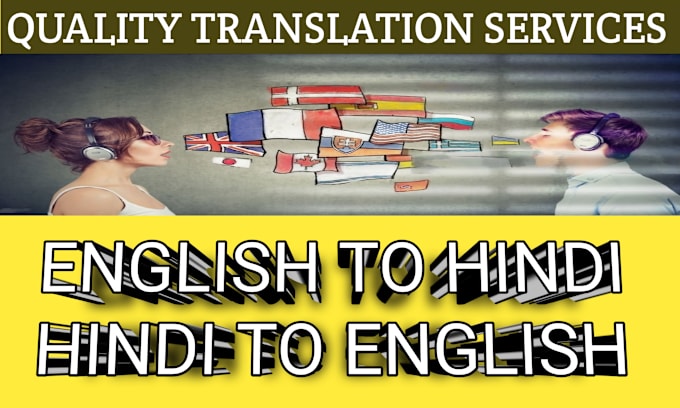 Gig Preview - Translate any text from english to hindi efficiently