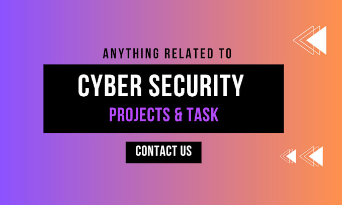 Gig Preview - Assist with tasks related to cyber security projects for you