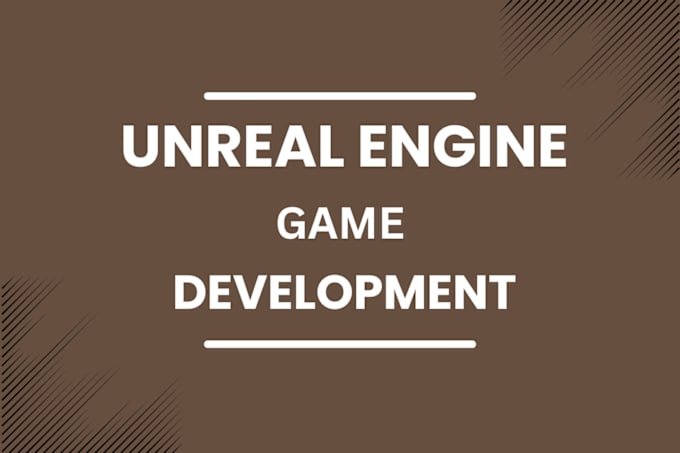 Gig Preview - Create stunning games with unreal engine development and optimization