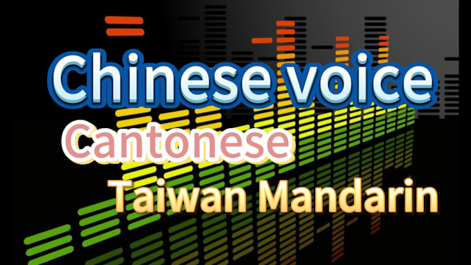 Gig Preview - Create cantonese and taiwan mandarin voice over