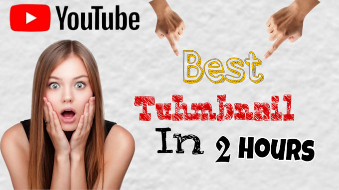 Gig Preview - Make youtube thumbnail for only 2 dollars