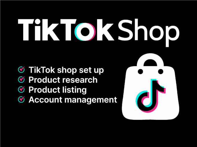 Gig Preview - Create tiktok shop setup, tiktok shop affiliate marketing