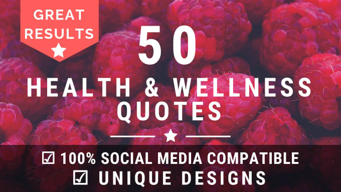 Gig Preview - Design 50 health and wellness quotes with your logo