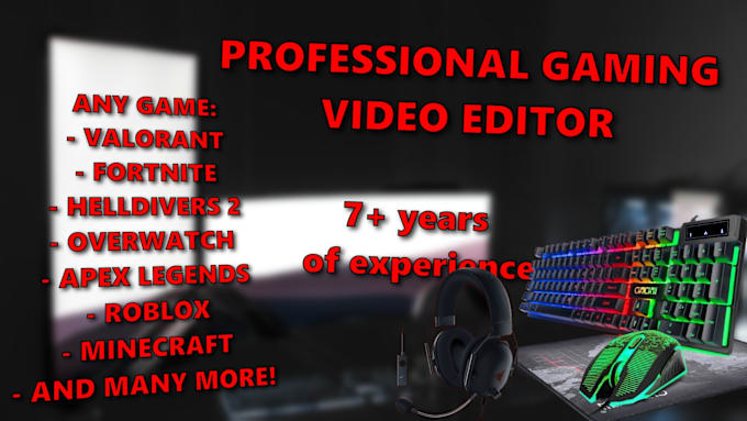 Gig Preview - Professionally edit your gaming video