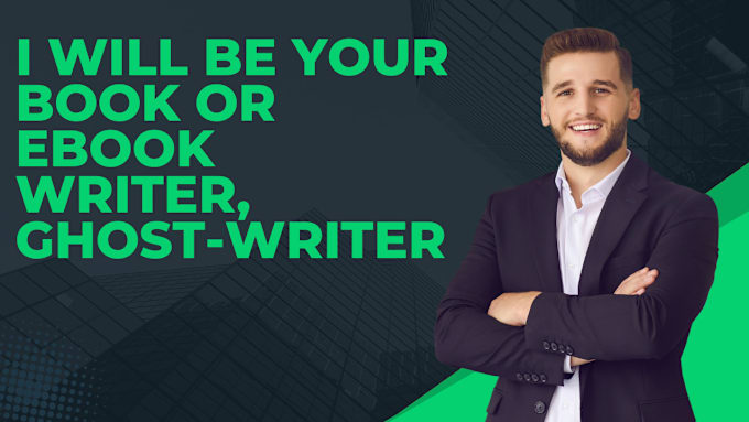 Gig Preview - Be your book or ebook ghostwriter