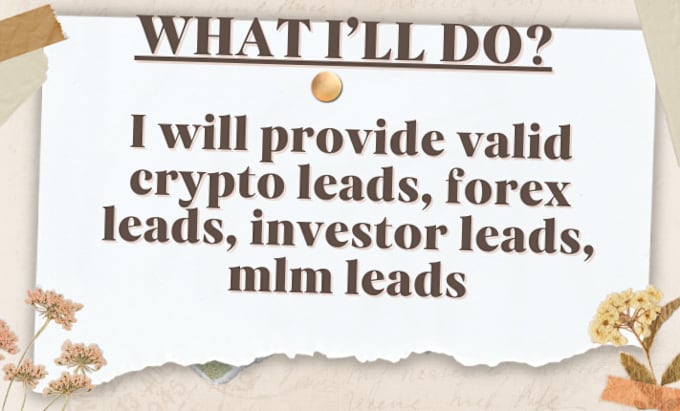 Gig Preview - Provide valid crypto leads, forex leads, investor leads, mlm leads