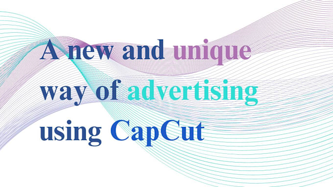 Gig Preview - Do digital marketing advertising for you with capcut